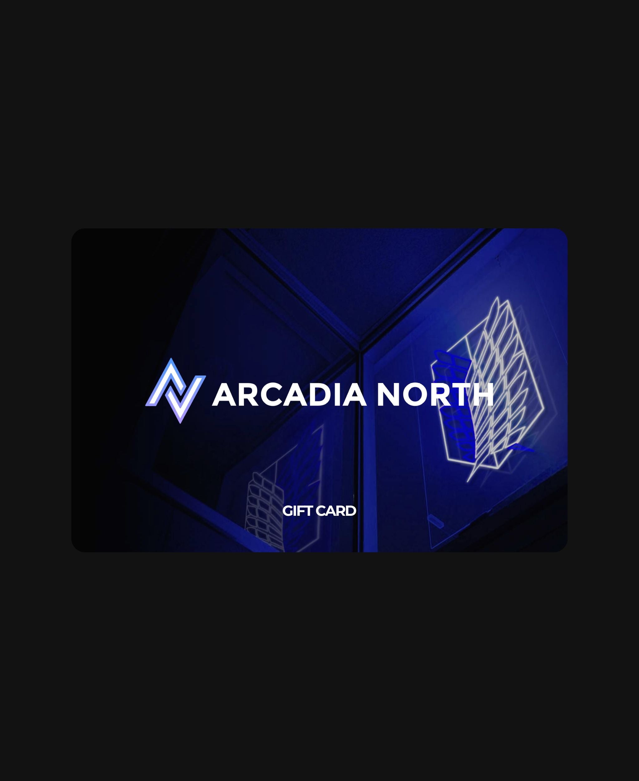 Arcadia North Gift Card